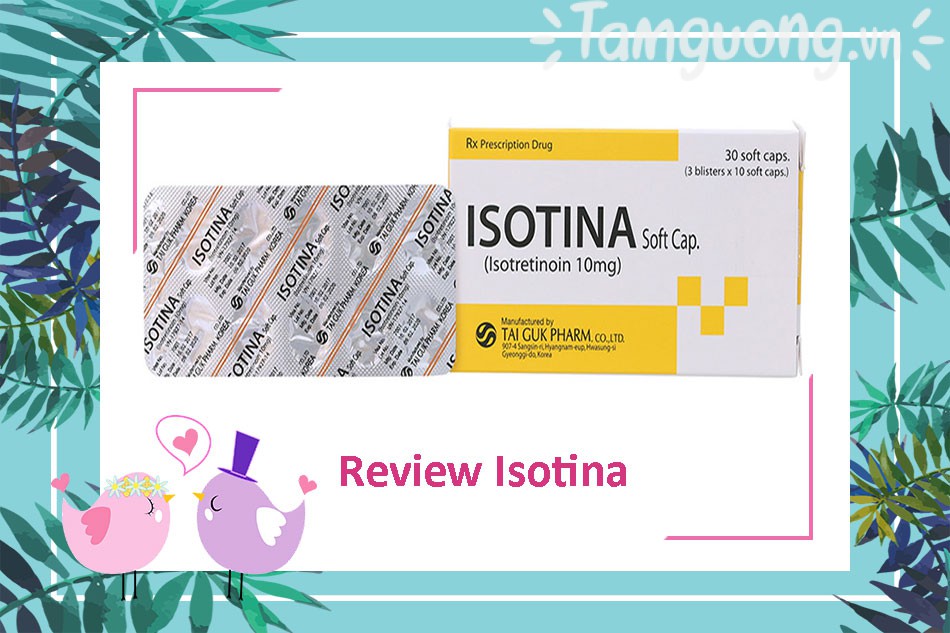 Thuốc trị mụn Isotina 10mg chính hãng giá bao nhiêu?