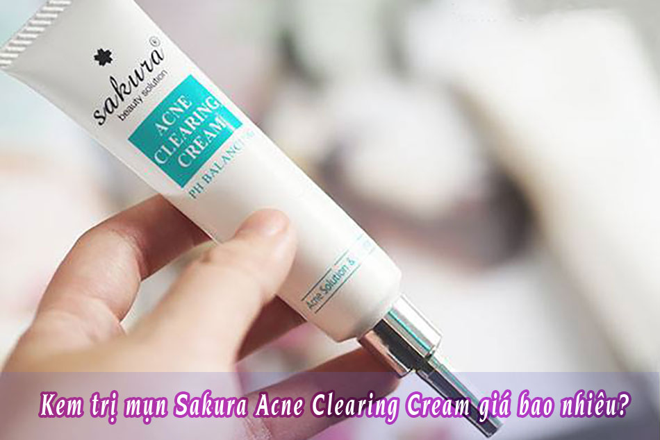 Kem trị mụn Sakura Acne Clearing Cream giá bao nhiêu?