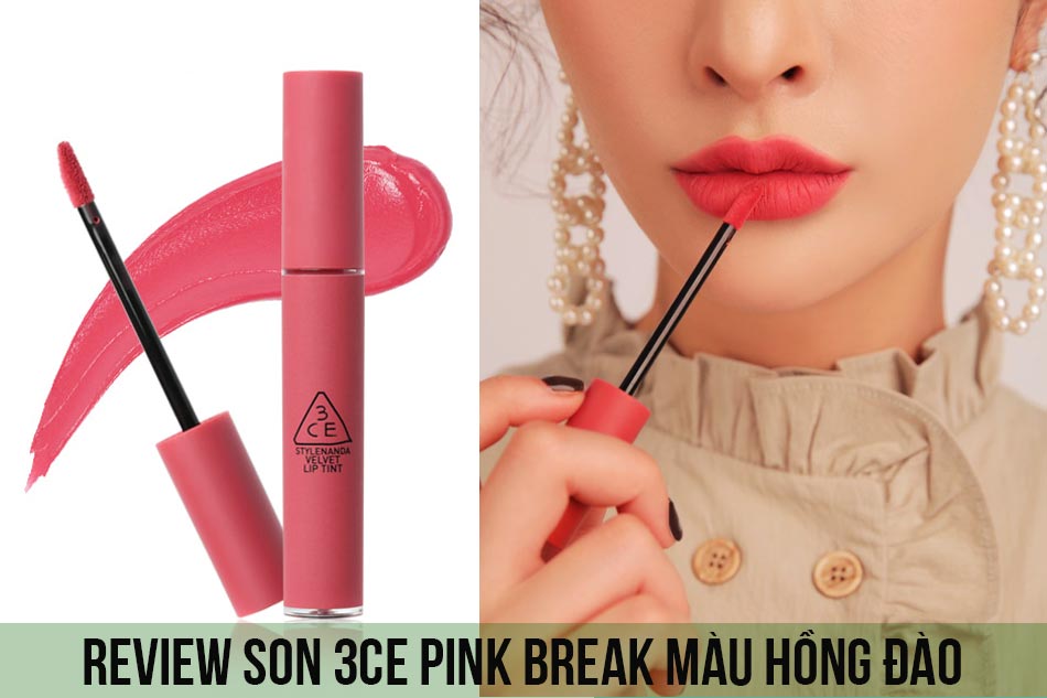 Review son 3CE Pink Break màu hồng đào