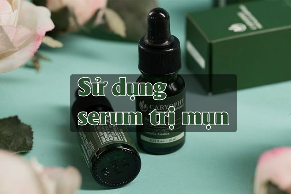 Sử dụng serum trị mụn ẩn