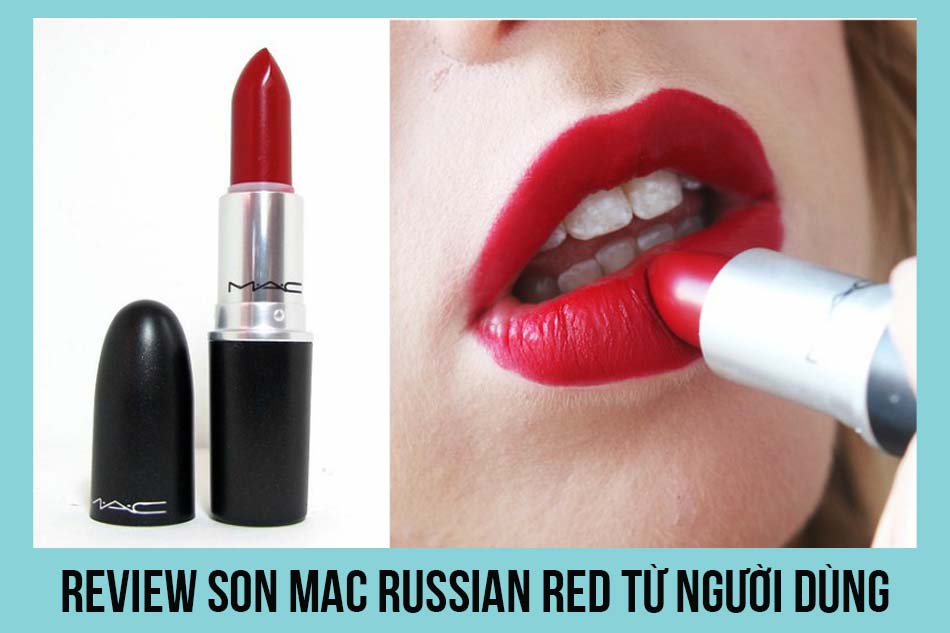 Review son Mac Russian Red từ người dùng