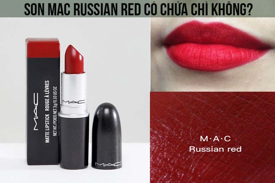 Son Mac Russian Red có chứa chì không?