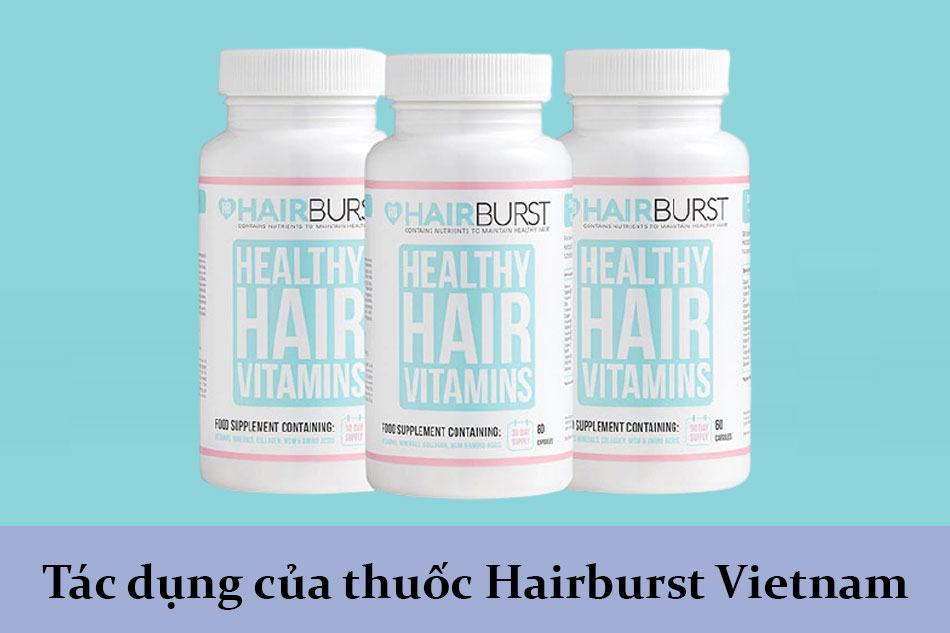 Tác dụng của thuốc Hairburst Vietnam