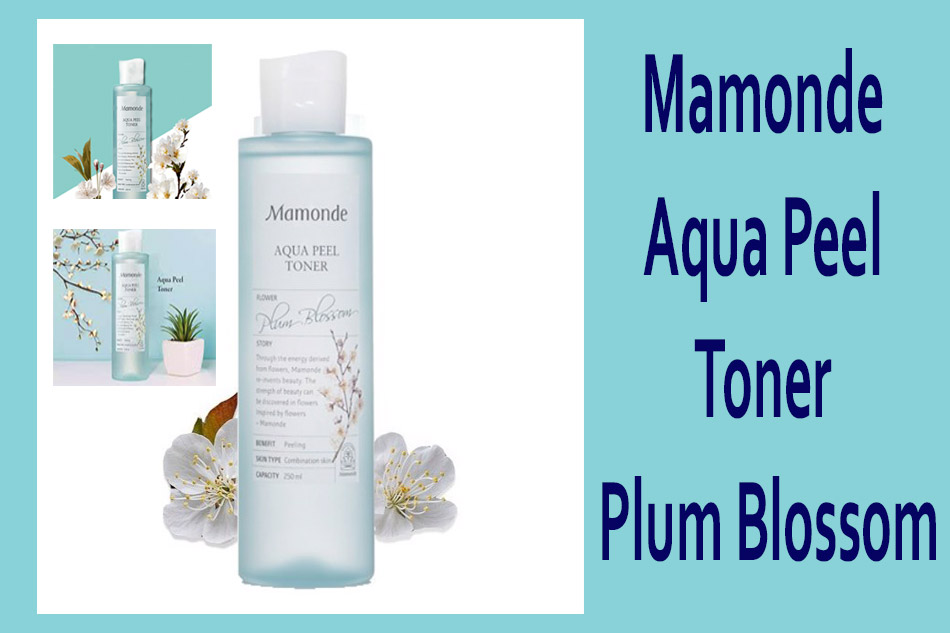 Nước hoa hồng Mamonde Aqua Peel Toner Plum Blossom