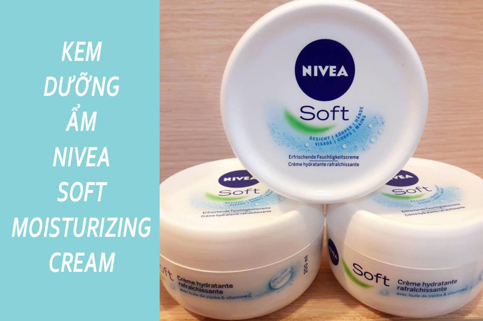 Kem dưỡng ẩm cho da dầu mụn Nivea Soft Moisturizing Cream
