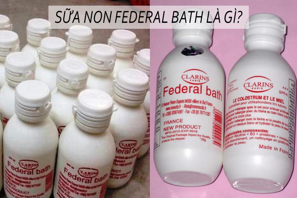 Sữa non Federal Bath là gì?